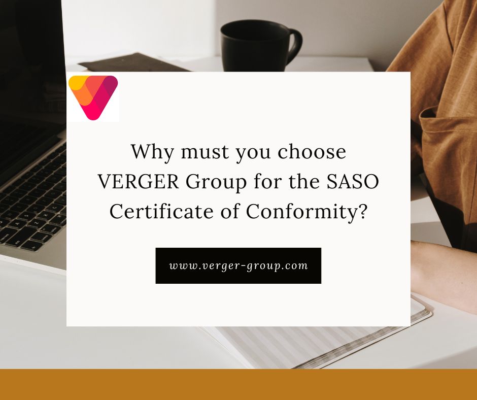 why-must-you-choose-verger-group-for-the-saso-certificate-of-conformity